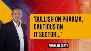 Rushabh Sheth: 'Bullish On Pharma, Like Domestic Structural Story' | Beat The Street