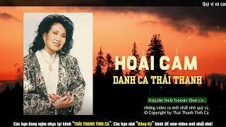 Hoài Cảm (Cung Tiến) - Danh Ca Thái Thanh