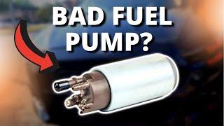 SYMPTOMS OF A BAD FUEL PUMP