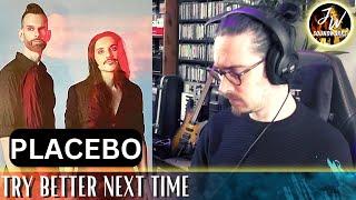 Musical Analysis/Reaction of Placebo - Try Better Next Time