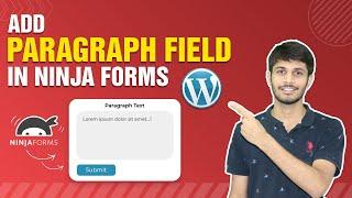 How To Add The Paragraph Field Using Ninja Forms | WordPress Tutorial