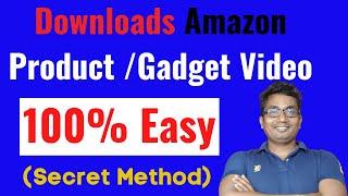 How To Downloads Amazon Product Video