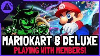 Playing MARIO KART 8 w/ Members!