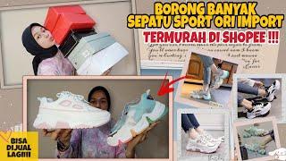 SHOPEE HAUL SEPATU SPORT ORI IMPORT TERMURAH DI SHOPEE !!! KUALITAS PREMIUM