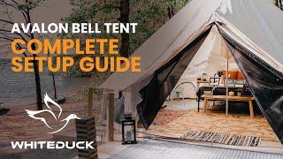 AVALON BELL TENT SET UP INSTRUCTIONS | Complete setup guide | White Duck Outdoors