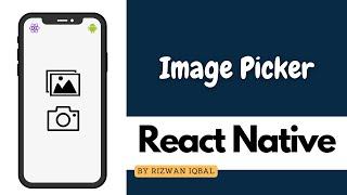 How to use camera and gallery in react native ? | React Native Image Picker