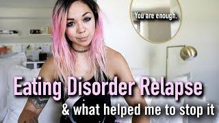 Eating Disorder Relapse | How I Prevented a Full Relapse | Anorexia & Binge Eating Recovery