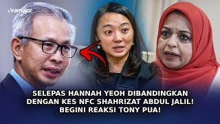 SELEPAS Hannah Yeoh Dibandingkan Dengan Kes NFC Shahrizat Abdul Jalil! Begini Reaksi Tony Pua!