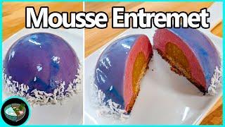 A Fancy French Dessert Made Easy: Mousse Entremet