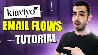 Klaviyo Email Flows Tutorial | Shopify Ecommerce Email Marketing Guide For Beginners