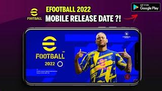 eFootball Pes 2022 : Mobile Version Release Date Is Here !