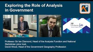 Civil Service Live 2021 Government Analysis Function: Exploring the role of analysis in government