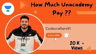 Salary of Unacademy Educator | How Much Unacademy PAY | My SALARY | My Personal Experience 