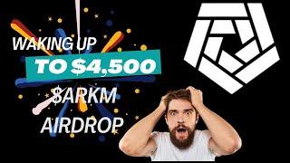 WAKING UP TO UNEXPECTED $4,500 $ARKM AIRDROP