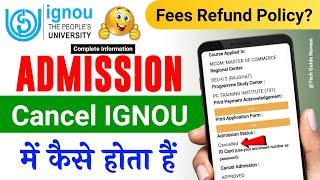 Admission Cancel IGNOU में कैसे होता हैं | IGNOU Admission Cancellation Process | Online and Offline