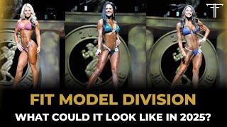 What Could Fit Model Division Look Like in 2025?