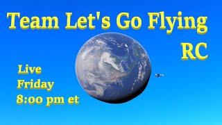 RC Flying Fun Around the World With Team Let's Go Flying