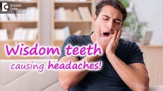 Can impacted teeth cause headache? | Impacted Wisdom Teeth - Dr. Rizwana Tarannum