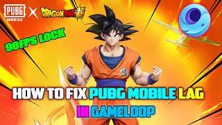 How To Fix Pubg Mobile 2.7.0 Update Lag In Gameloop Emulator