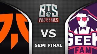 FNATIC vs GEEK FAM - SEMI FINAL - BTS Pro Series S2 2020 Highlights Dota 2