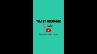 How to make a Toast  Message? - Kotlin Android #shorts