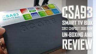 Q4 2017 BEST SET TOP BOX CSA93 Android BOX S912 Chipset With 3GB RAM - Unboxing And Review