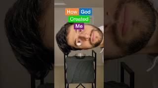 How God Created Me! (so happy )