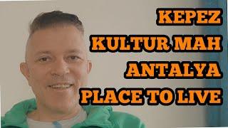 Kepez Kultur Mah - Where to buy a flat and live in Antalya Turkey/ Why Alanya is expensive