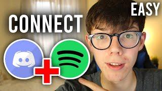How To Connect Spotify To Discord (Desktop + Mobile) | Discord Spotify Integration