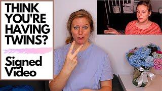 EARLY SIGNS YOU ARE PREGNANT WITH TWINS | American Sign Language