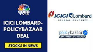 ICICI Lombard Enters Into A Strategic Alliance With Policybazaar | CNBC TV18