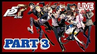 (( PERSONA 5 ROYAL )) Gameplay Walkthrough Part 3......