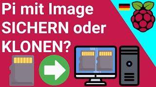 Raspberry Pi: BACKUP der SD-Karte anlegen oder Pi KLONEN erklärt inkl. deutscher Anleitung TUT DE