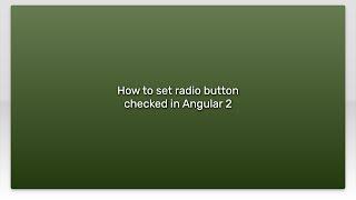 How to set radio button checked in Angular 2