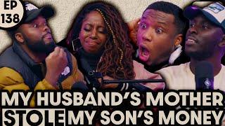 MY HUSBANDS MOTHER STOLE £1000 FROM MY SON! | EP138 PART 1 FT @LeoniJoyceOfficial ​| IMO PODCAST