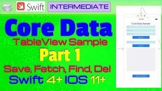 IOS 11, Swift 4, Tutorial - Part 1 - Make Core Data example UI ( Save, Fetch, Search, Delete )