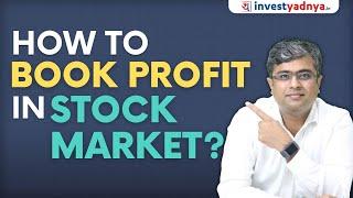 When to sell stocks? | How to Book Profit in Stock Market? | Parimal Ade