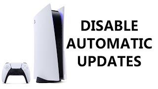 How To Disable Automatic Updates On PS5