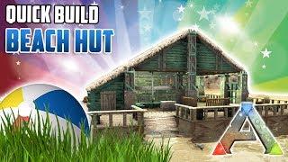 Beach Hut | Quick Build | Ark Survival