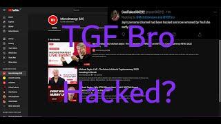 TGFBro Hacked? - Jay Swingler's Account Deleted? - Bitcoin scam