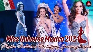 Miss Universe Mexico 2024: María Beltrán's Electrifying Journey Begins!| Unveiling the Sensation