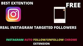 Best Instagram Follow/Unfollow Chrome Extension-2020.