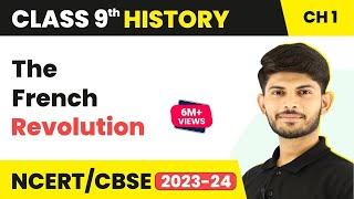 Class 9 History Chapter 1 | The French Revolution Full Chapter