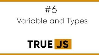 True JS 6. Типы данных