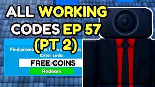 All WORKING Codes in EP 57 Part 2 (Toilet Tower Defence)