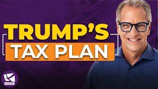 Are You Ready for Trump's Tax Plan? - Tom Wheelwright, Scott Hodge