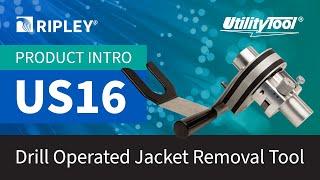 UtilityTool® US16 Drill Operated Jacket Removal Tool: Product Intro