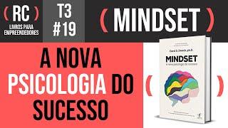 Mindset - Resumo do livro de Carol S. Dweck | T3#019