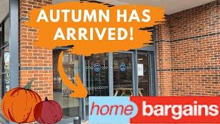 AUTUMN HAS ARRIVED IN HOME BARGAINS 