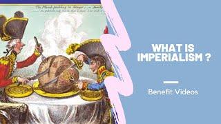 What Is Imperialism ?